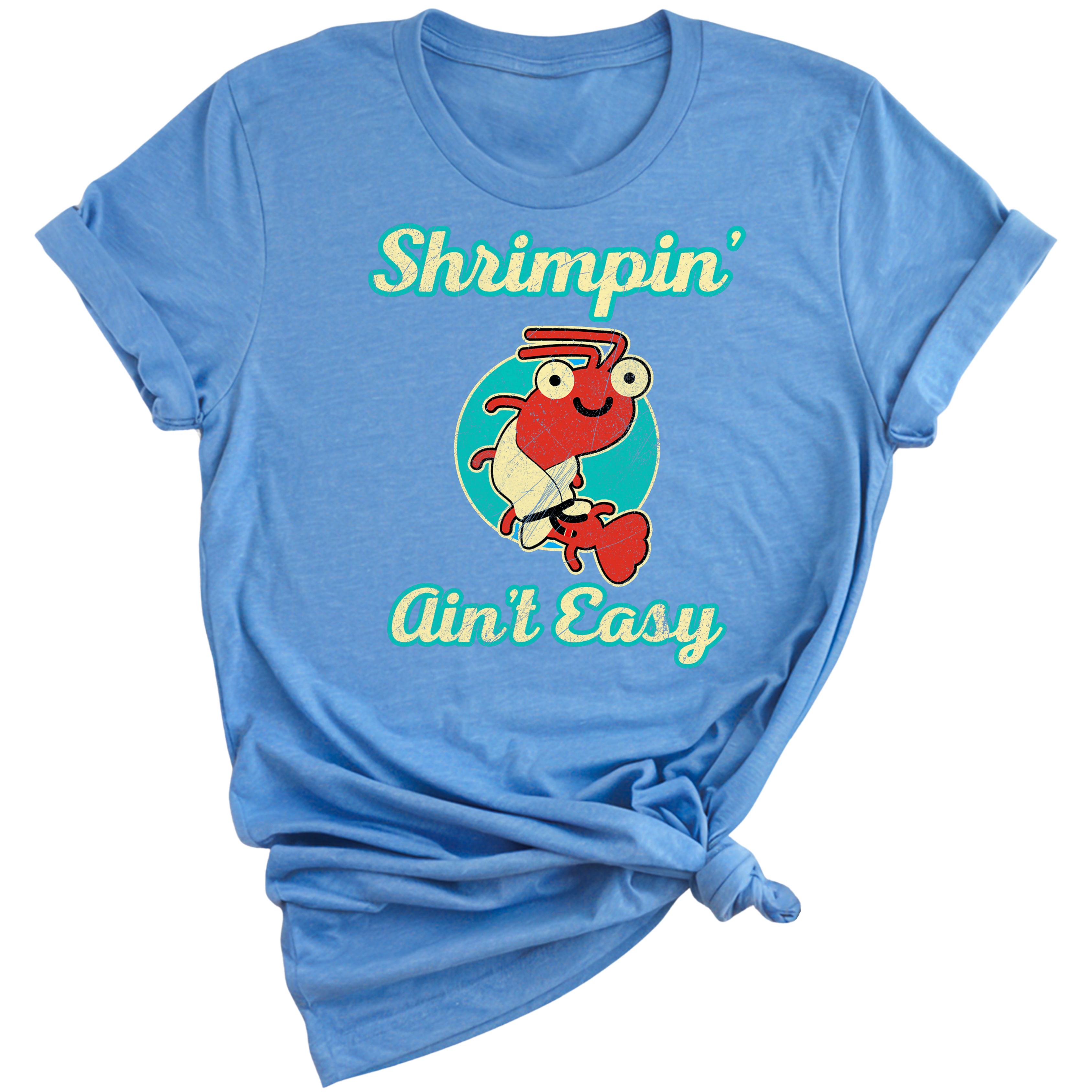 Shrimpin' Ain't Easy