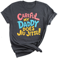 Daddy Does Jiu Jitsu T-Shirt