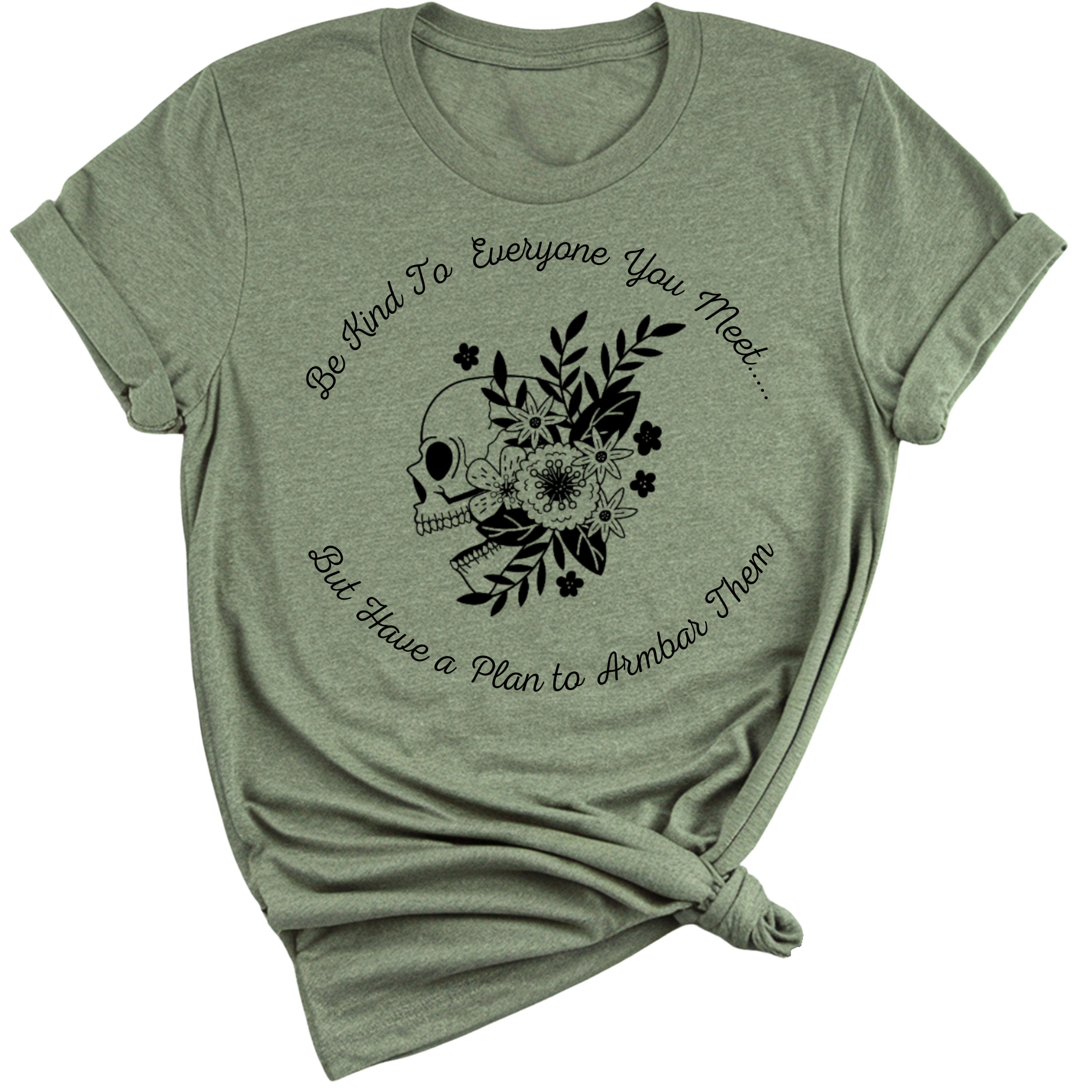 Be Kind But Armbar T-Shirt