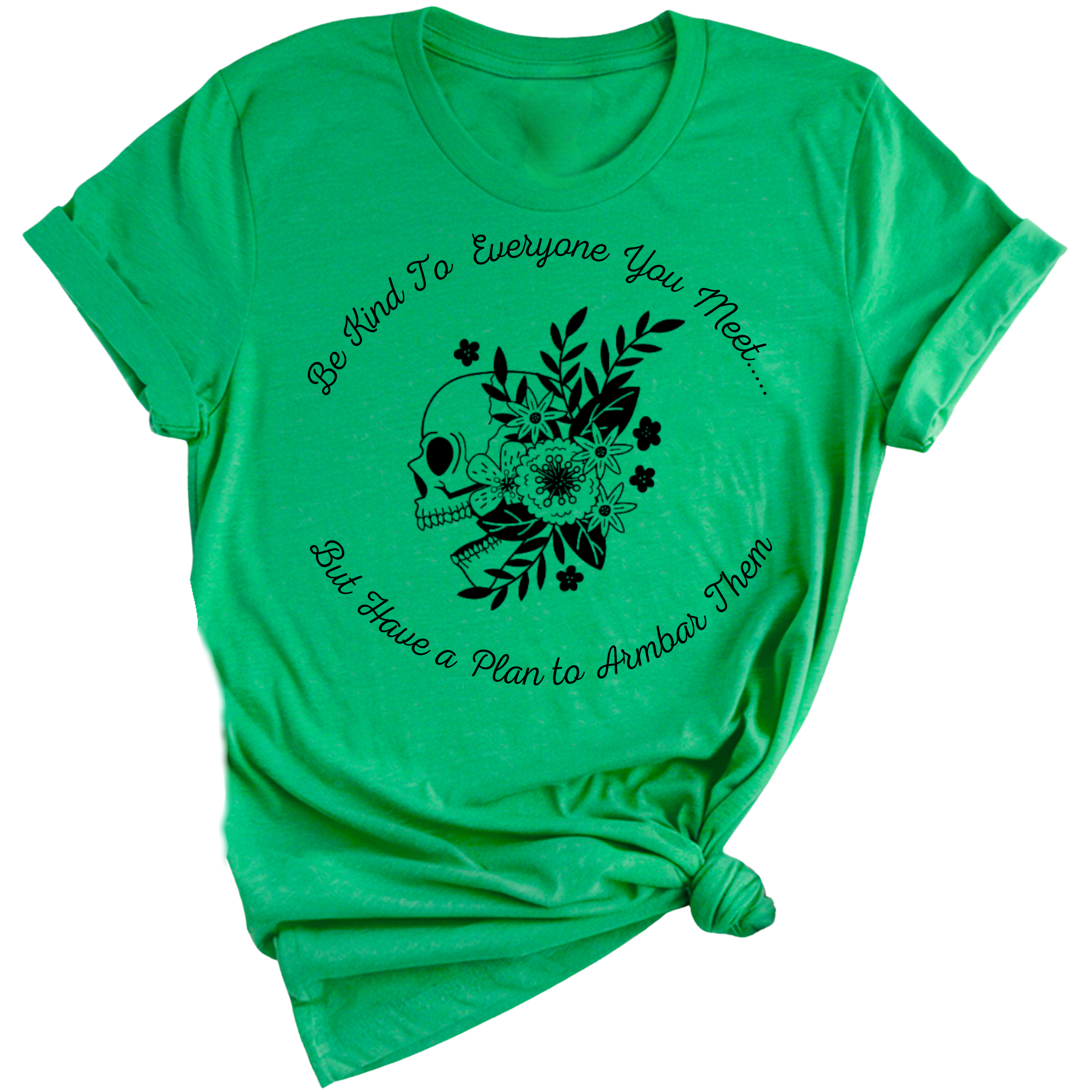 Be Kind But Armbar T-Shirt