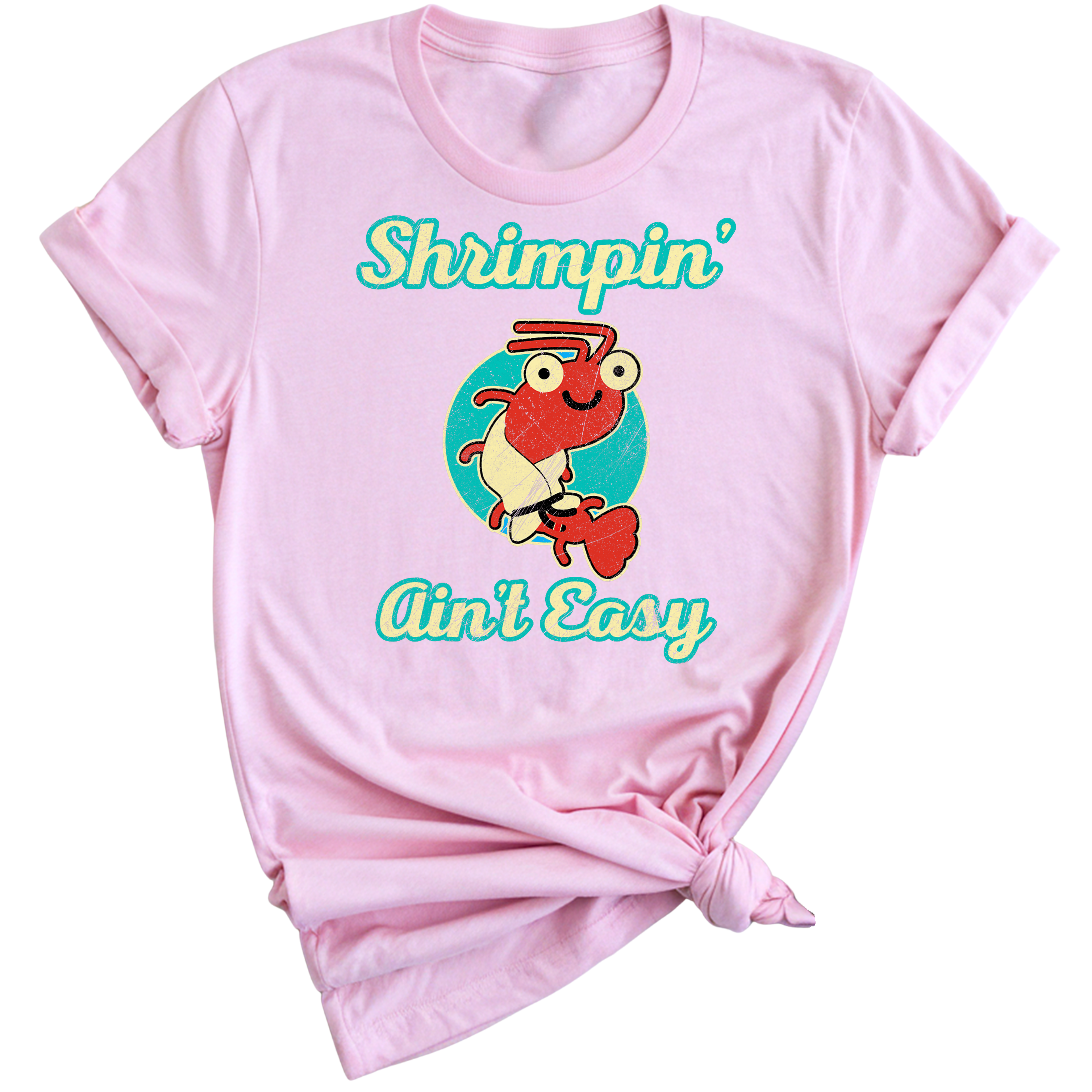 Shrimpin' Ain't Easy