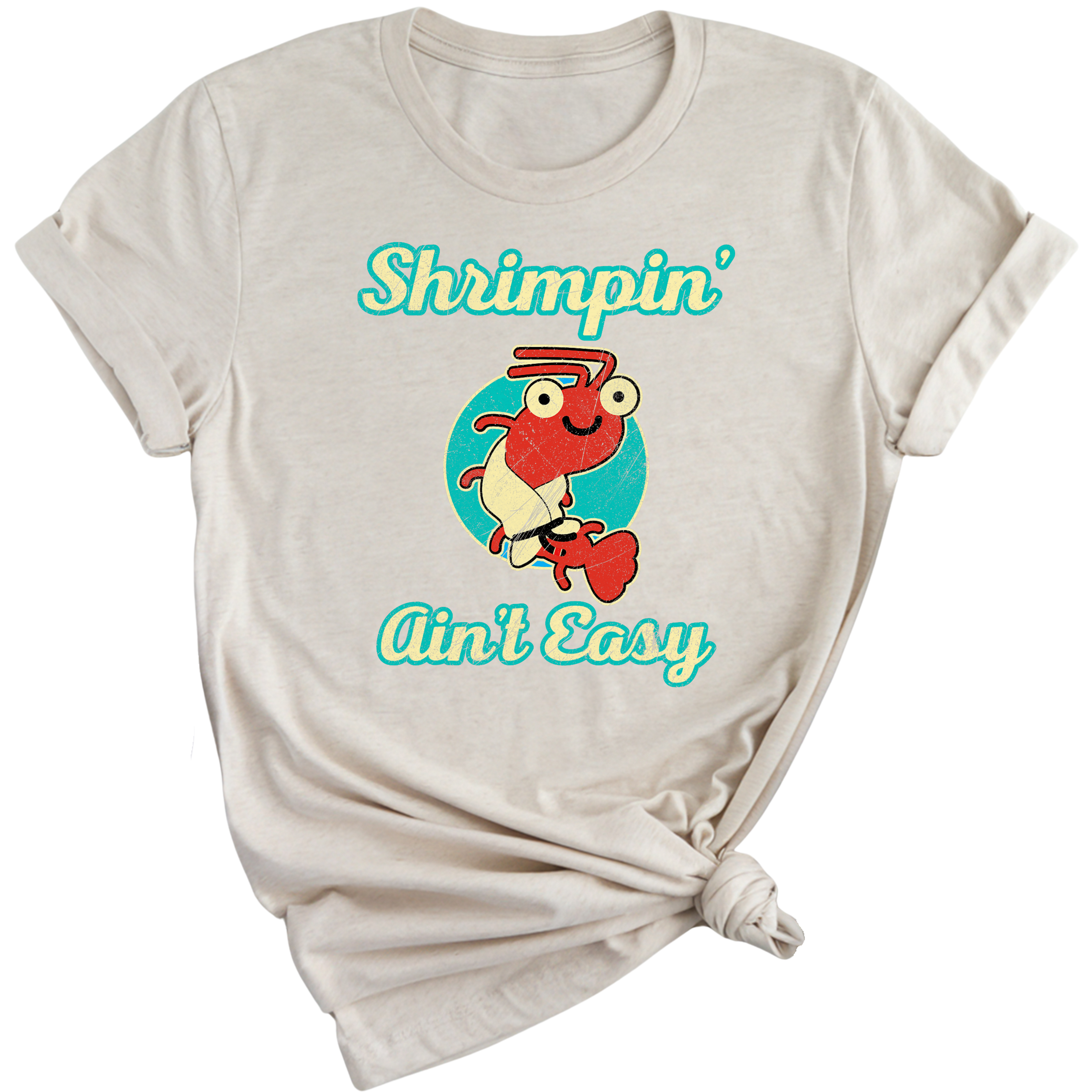 Shrimpin' Ain't Easy