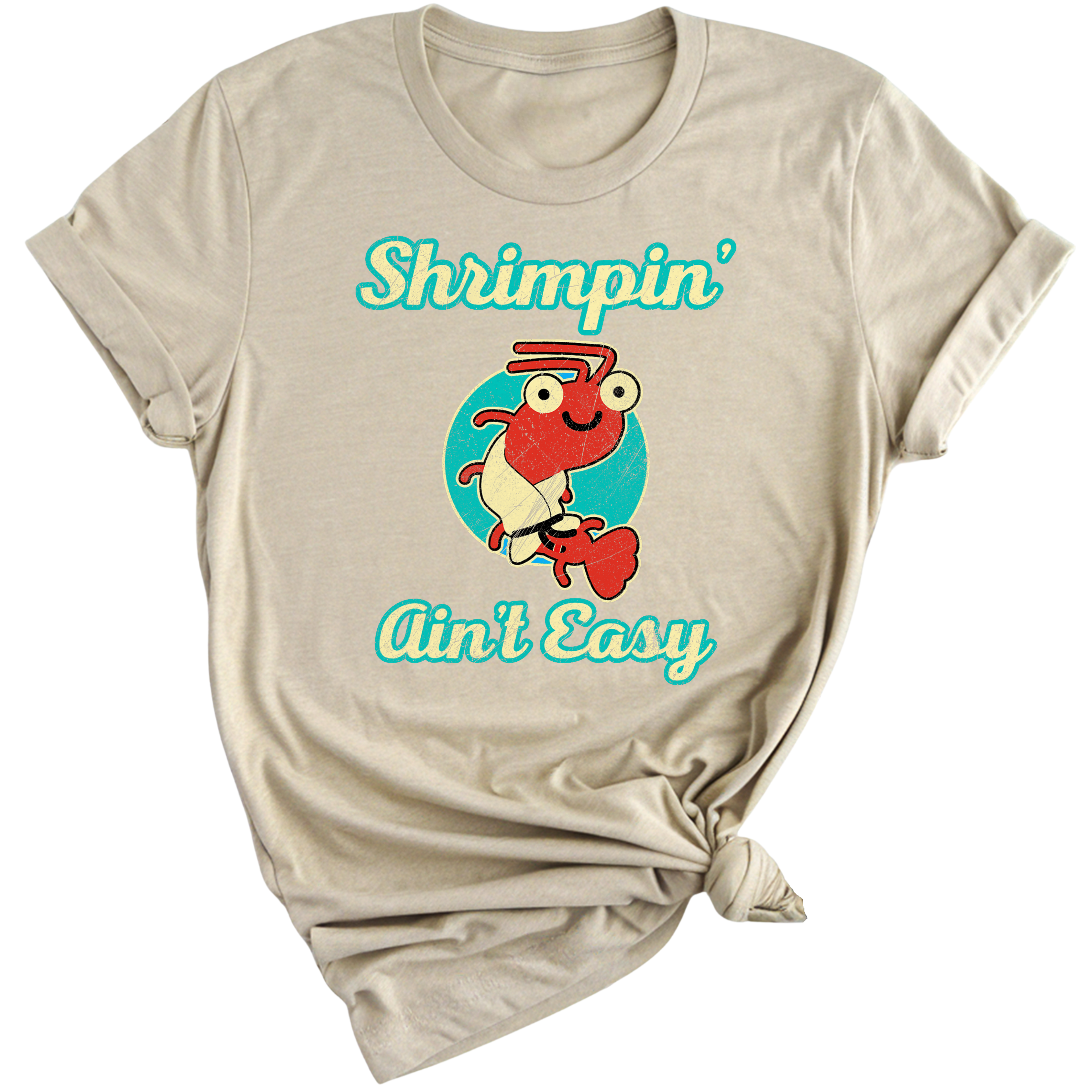 Shrimpin' Ain't Easy