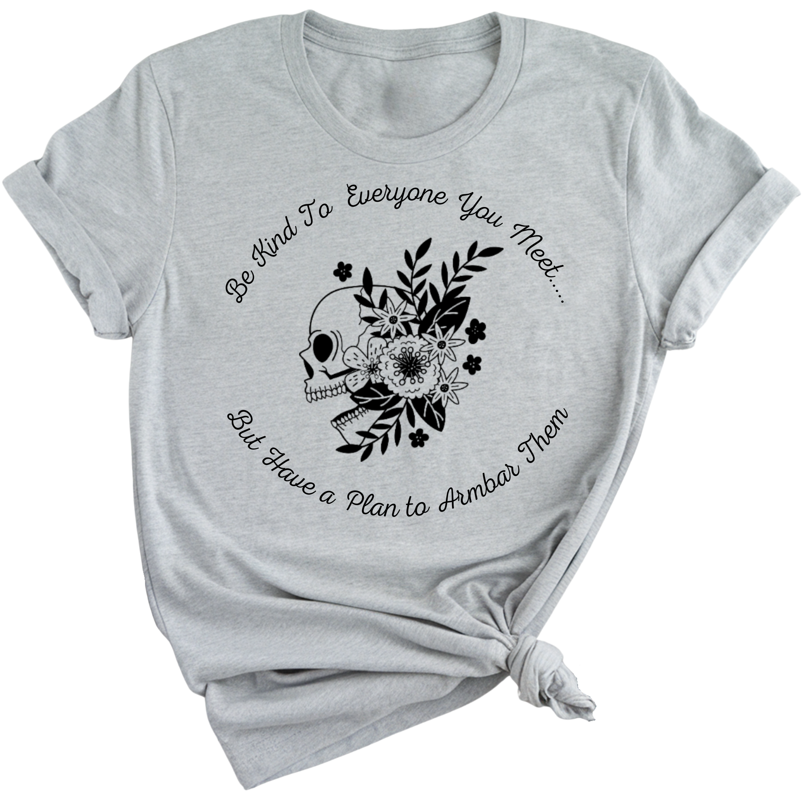 Be Kind But Armbar T-Shirt